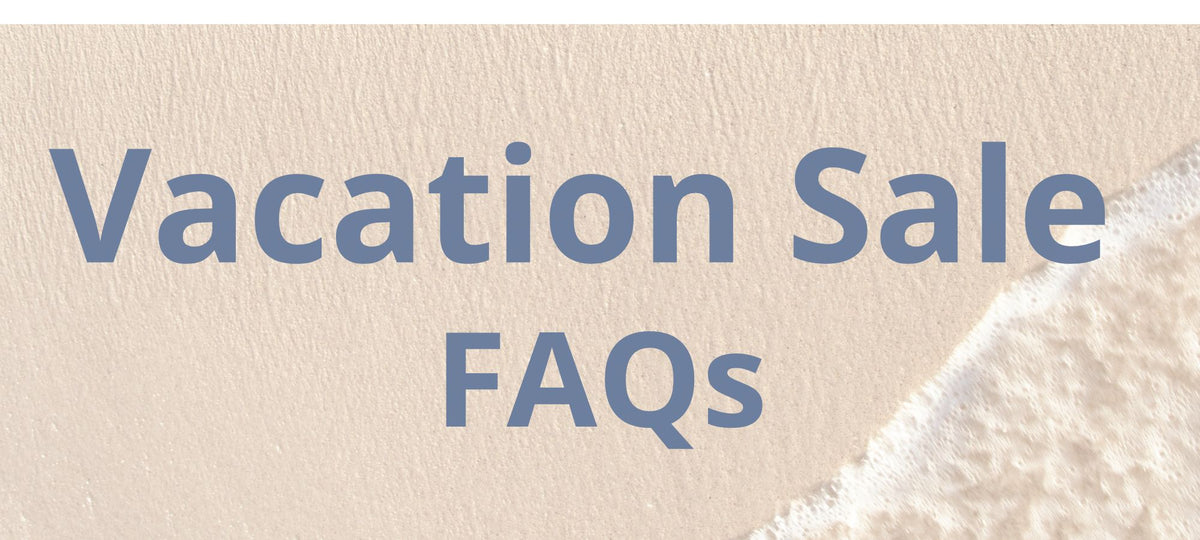 2023 Vacation Sale FAQS